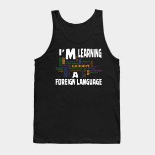 LEARNING FOREIGN LANGUAGE Tank Top